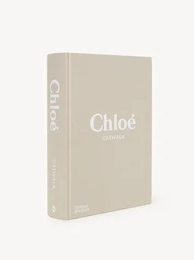 Chloé Catwalk: The Complete Collection